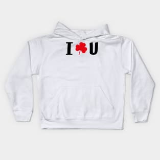 I Love You ST.Patrics Day Valentines Day Gift Ideas Kids Hoodie